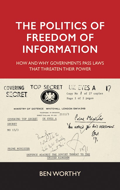 Book cover image for The politics of freedom of information ISBN: 9780719097676
